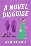 A Novel Disguise (A Lady Librarian Mystery)
