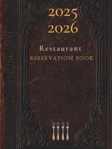 Restaurant Reservation Book - Daily Dated Log Book: 365 Days Guest booking diary , Hostess Table Log Journal Always Updated, Jan-Dec, Vintage Hardcover 373 XL Pages