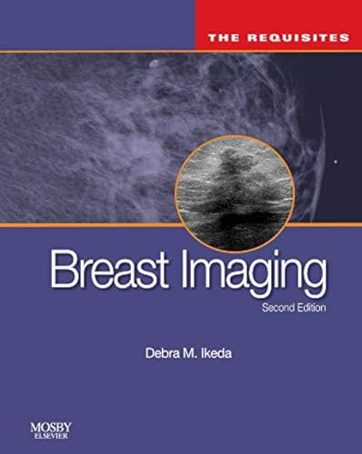 Breast Imaging (The Core Requisites)