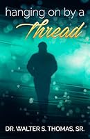 Hanging On by a Thread 1940786452 Book Cover