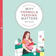 Why Formula Feeding Matters cover art