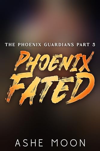 Phoenix Fated (The Phoenix Guardians Book 5) (English Edition)