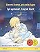 Dormi bene, piccolo lupo – İyi uykular, küçük kurt (italiano – turco): Libro per bambini bilinguale, con audiolibro da scaricare