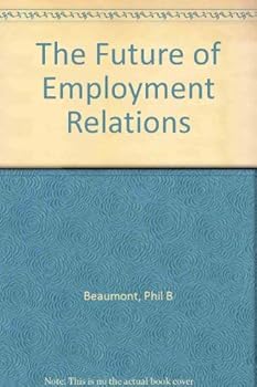 The Future of Employment Relations