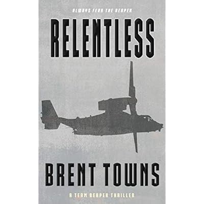 Relentless: A Team Reaper Thriller