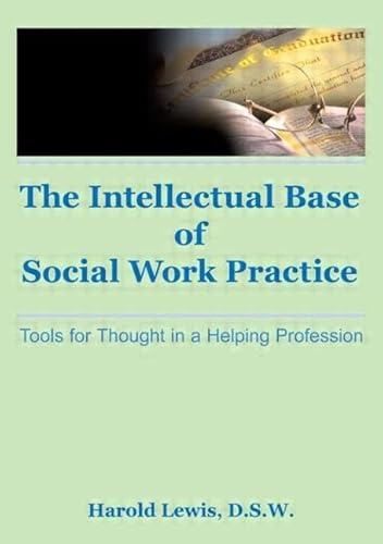 The Intellectual Base of Social Work Practice