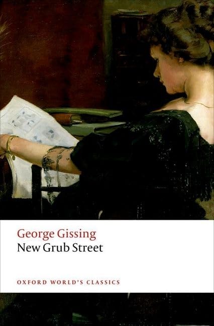 New Grub Street (Oxford World's Classics)