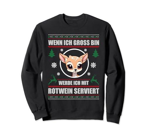 Wenn Ich Gross Bin Werde Ich Mit Rotwein Serviert Sweatshirt