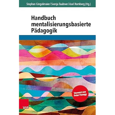 Handbuch mentalisierungsbasierte P&auml;dagogik