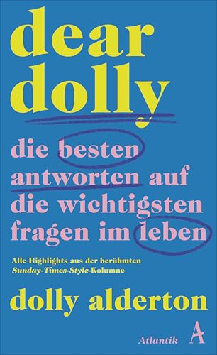 Dear Dolly. Die besten Antworten auf die wichtigsten Fragen im