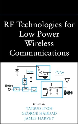 RF Technologies for Low Power Wireless Communications (IEEE Press)