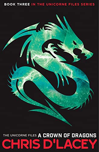A Crown of Dragons (The Unicorne Files)