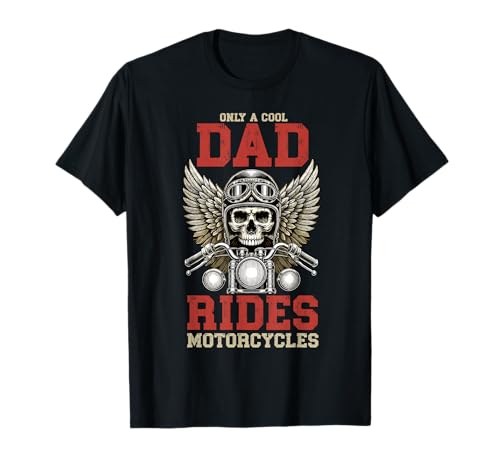 Only A Cool Dad Rides Motorcycles Amante Motociclista Maglietta