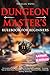 Dungeon Master's Rulebook for Beginners: The Unofficial Guide on Creating Your Best D&D Campaign - Covering Tips on Game Rules, Mechanics, Storytelling, Adventure Plots, Character Building, Balancing