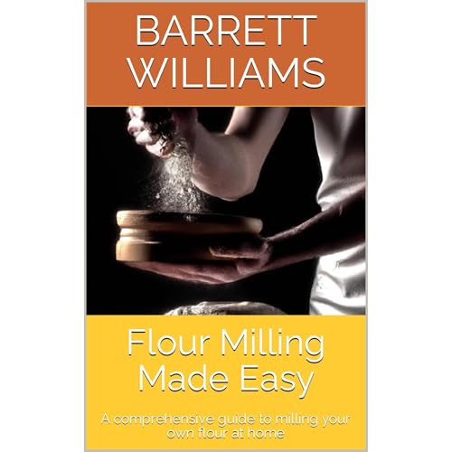 Flour Milling Made Easy Audiobook By Barrett Williams, ChatGPT ChatGPT cover art