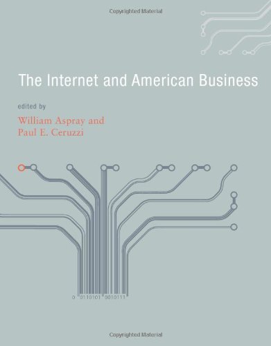 The Internet and American Business (History of Computing)