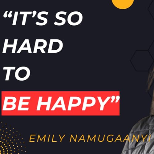 LQC 22: Emily Namugaanyi on Happiness