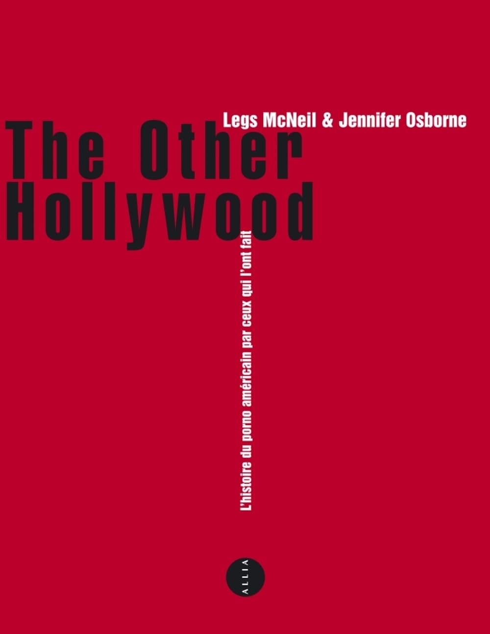 THE OTHER HOLLYWOOD: L'histoire du porno américain par ceux qui l'ont fait