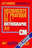  L\'Orthographe pour tous, tome 2 : L\'Orthographe grammaticale, cahier d\'exercices, cours moyen