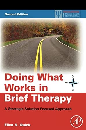 Doing What Works in Brief Therapy: A Strategic Solution Focused Approach, Second Edition (Practical Resources for the Mental Health Professional) book cover