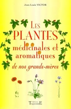 Paperback Plantes médicinales de nos grands-mères [French] Book