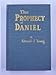 The Prophecy of Daniel: A Commentary