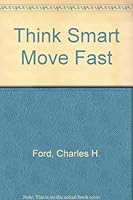 Think Smart Move Fast 0814476244 Book Cover