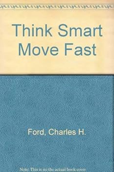 Paperback Think Smart Move Fast Book