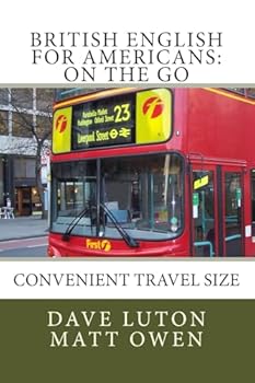 Paperback British English for Americans: On the Go: Convenient Travel Size Book