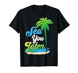 Sea You Later See Palm Tree Beach Ocean Gift Cute