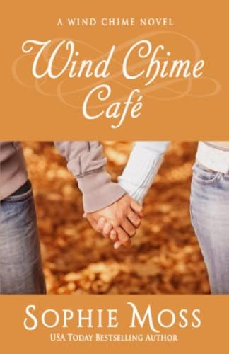 Wind Chime Cafe (A Wind Chime Novel Book 1)