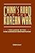 Price comparison product image China's Road to the Korean War: The Making of the Sino-American Confrontation (The U.S. and Pacific Asia: Studies in Social, Economic and Political Interaction)