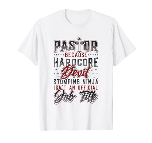 Pastor Hardcore Devil Stomping Ninja Pastor Appreciation T-Shirt