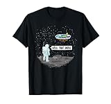 Funny Flat Earth Astronaut - Well That Sucks T-Shirt