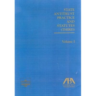 State Antitrust Practice and Statutes, Third Edition