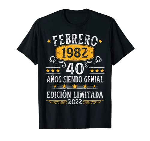 40 Años Cumpleaños Febrero 1982 Hombre Mujer Febrero 1982 40 Camiseta