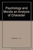 Psychology and Morals an Analysis of Character B00460ZCL2 Book Cover
