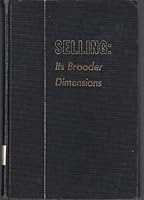 Selling: Its Broader Dimensions B000FMLFWK Book Cover