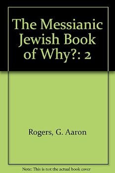 Paperback The Messianic Jewish Book of Why? (Vol 2) Book