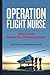 Operation Flight Nurse: Real-Life Medical Emergencies