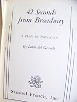 42 seconds from Broadway: A play in two acts B0006CH4C4 Book Cover