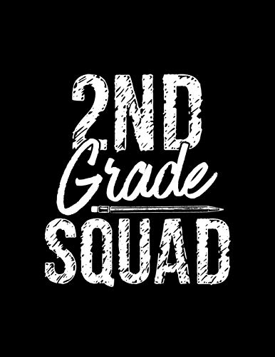 2nd Grade Squad: 2019-2020 Teacher Lesson Planner Organizer with 12 Month Academic Agenda...Weekly & Monthly Calendar 8.5" 11" 150 pages