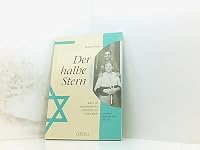 Der halbe Stern: Leben als deutsch-judischer "Mischling" im Dritten Reich (Reihe Dokumente, Texte, Materialien) 3926893168 Book Cover