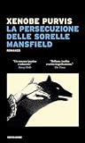 La Persecuzione Delle Sorelle Mansfied - 2