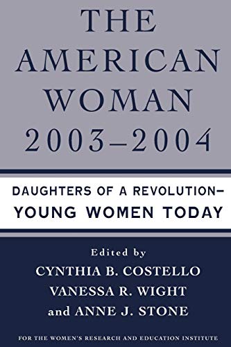 The American Woman 2003-2004: Daughters of a Revolution - Young Women Today