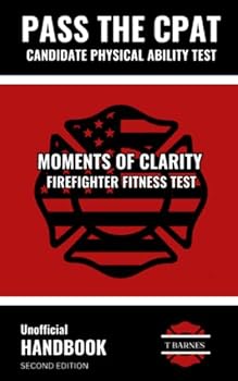 Moments of Clarity Firefighter Fitness Test