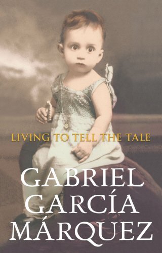 Living To Tell The Tale by Gabriel Garcia Marqu... B01K93AYZ8 Book Cover