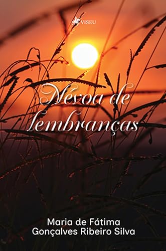 Névoa de Lembranças - Silva, Maria de Fátima Gonçalves Ribeiro