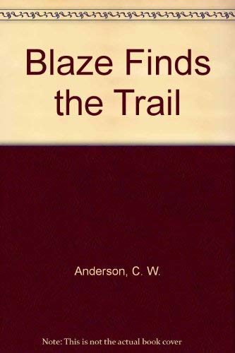 Blaze Finds the Trail 0844671649 Book Cover