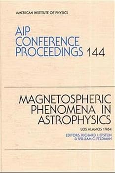 Hardcover Magnetospheric Pheonomena in Astrophysics 1984 Book